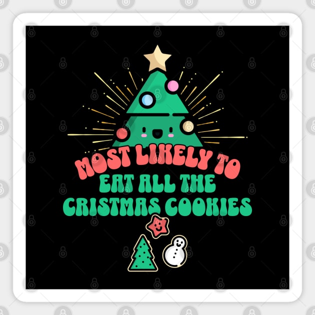 Retro Most Likely To Eat All the Christmas Cookies Magnet by HolidayBug